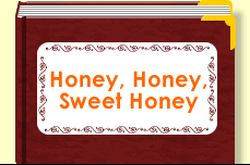 Honey, Honey, Sweet Honey