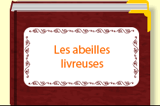 Les abeilles livreuses