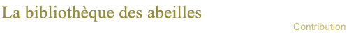 La bibliothèque des abeilles