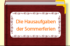 Die Hausaufgaben der Sommerferien