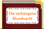 Die verhangene Mondnacht