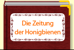 Die Zeitung der Honigbienen