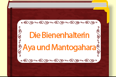 Die Bienenhalterin Aya und Mantogahara