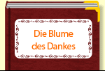 Die Blume des Dankes