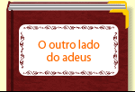 O outro lado do adeus