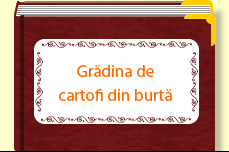 Grădina de cartofi din burtă