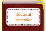 Doctorul insectelor