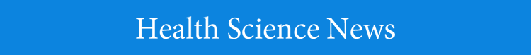 Health Science News